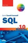 Cover: SQL in 10 Minutes, Sams Teach Yourself - Addison Wesley
