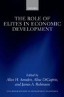 Cover: The Role of Elites in Economic Development - OUP eBook