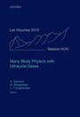 Cover: Many-Body Physics with Ultracold Gases - OUP eBook