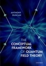 Cover: Conceptual Framework of Quantum Field Theory - OUP Oxford