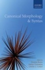 Cover: Canonical Morphology and Syntax - OUP Oxford