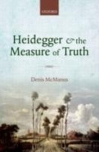 Abbildung von: Heidegger and the Measure of Truth - OUP Oxford