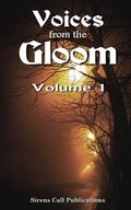 Cover: Voices from the Gloom - Volume 1 - Sirens Call Publications