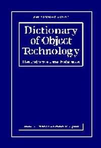 Enlarge image Cover: Dictionary of Object Technology - Prentice Hall