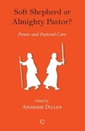 Cover: Soft Shepherd or Almighty Pastor - James Clarke & Co Ltd