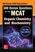 Cover: McGraw-Hill Education 500 Review Questions for the MCAT: Organic Chemistry and Biochemistry - McGraw-Hill Education
