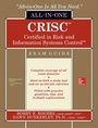 Cover: CRISC Certified in Risk and Information Systems Control All-in-One Exam Guide - McGraw-Hill Education