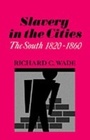 Cover: Slavery in the Cities - Oxford University Press