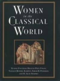 Enlarge image Cover: Women in the Classical World: Image and Text - Oxford University Press, USA