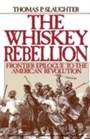 Cover: The Whiskey Rebellion - OUP eBook