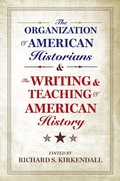 Cover: The Organization of American Historians and the Writing and Teaching of American History - OUP eBook