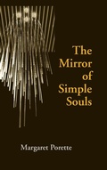 Cover: The Mirror of Simple Souls - University of Notre Dame Press