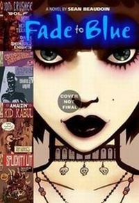 Enlarge image Cover: Fade To Blue - Little, Brown Young Readers