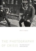 Cover: The Photography of Crisis - Pennsylvania State University Press