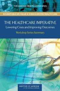 Abbildung von: Healthcare Imperative - National Academies Press