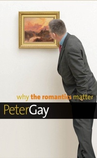 Enlarge image Cover: Why the Romantics Matter - Yale University Press