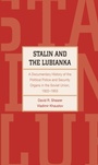 Bild: Stalin and the Lubianka - Yale University Press