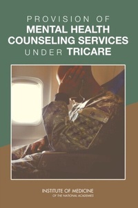 Abbildung von: Provision of Mental Health Counseling Services Under TRICARE - National Academies Press