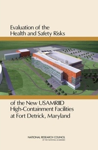 Abbildung von: Evaluation of the Health and Safety Risks of the New USAMRIID High-Containment Facilities at Fort Detrick, Maryland - National Academies Press