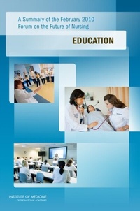 Abbildung von: Summary of the February 2010 Forum on the Future of Nursing - National Academies Press