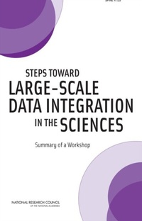 Abbildung von: Steps Toward Large-Scale Data Integration in the Sciences - National Academies Press