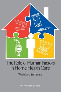Abbildung von: Role of Human Factors in Home Health Care - National Academies Press