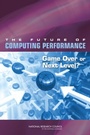 Cover: Future of Computing Performance - National Academies Press