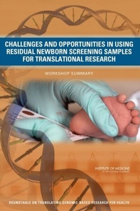 Abbildung von: Challenges and Opportunities in Using Residual Newborn Screening Samples for Translational Research - National Academies Press