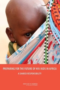 Abbildung von: Preparing for the Future of HIV/AIDS in Africa - National Academies Press
