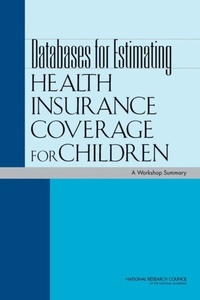 Abbildung von: Databases for Estimating Health Insurance Coverage for Children - National Academies Press