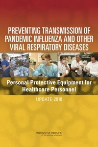 Abbildung von: Preventing Transmission of Pandemic Influenza and Other Viral Respiratory Diseases - National Academies Press