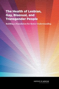 Abbildung von: Health of Lesbian, Gay, Bisexual, and Transgender People - National Academies Press