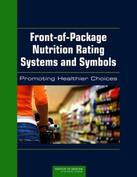 Abbildung von: Front-of-Package Nutrition Rating Systems and Symbols - National Academies Press