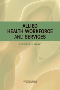 Abbildung von: Allied Health Workforce and Services - National Academies Press