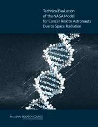 Abbildung von: Technical Evaluation of the NASA Model for Cancer Risk to Astronauts Due to Space Radiation - National Academies Press
