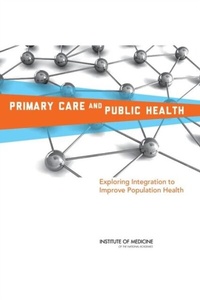 Abbildung von: Primary Care and Public Health - National Academies Press
