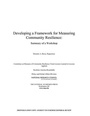 Cover: Developing a Framework for Measuring Community Resilience - National Academies Press