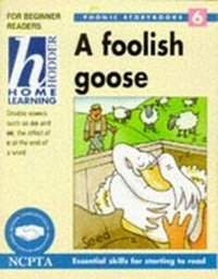 Enlarge image Cover: A Foolish Goose - Hodder Children's Books