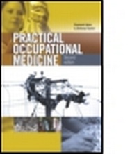 Abbildung von: Practical Occupational Medicine 2Ed - Hodder Arnold