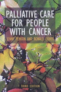 Abbildung von: Palliative Care for People with Cancer, 3Ed - Hodder Arnold