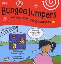 Enlarge image Cover: Bungee Jumpers and Other Science Questions - Hodder Children's Books