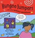 Cover: Bungee Jumpers and Other Science Questions - Hodder Children's Books