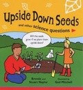 Cover: Upside Down Seeds and Other Science Questions - Hodder Children's Books