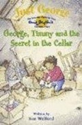 Cover: George, Timmy and the Secret in the Cellar - Hodder Children's Books
