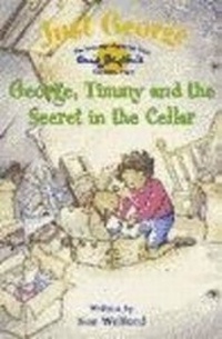Enlarge image Cover: George, Timmy and the Secret in the Cellar - Hodder Children's Books