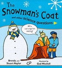 Enlarge image Cover: The Snowman's Coat and Other Science Questions: Big Book - Hodder Children's Books