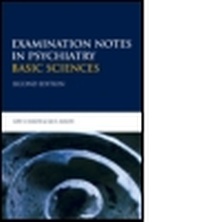 Enlarge image Cover: Examination Notes in Psychiatry - Basic Sciences 2Ed - Hodder Arnold