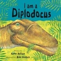 Cover: I Am A Diplodocus - Hodder Children's Books