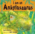 Cover: I Am An Ankylosaurus - Hodder Children's Books