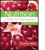 Cover: Nutrition: A Health Promotion Approach Third Edition - Hodder Arnold